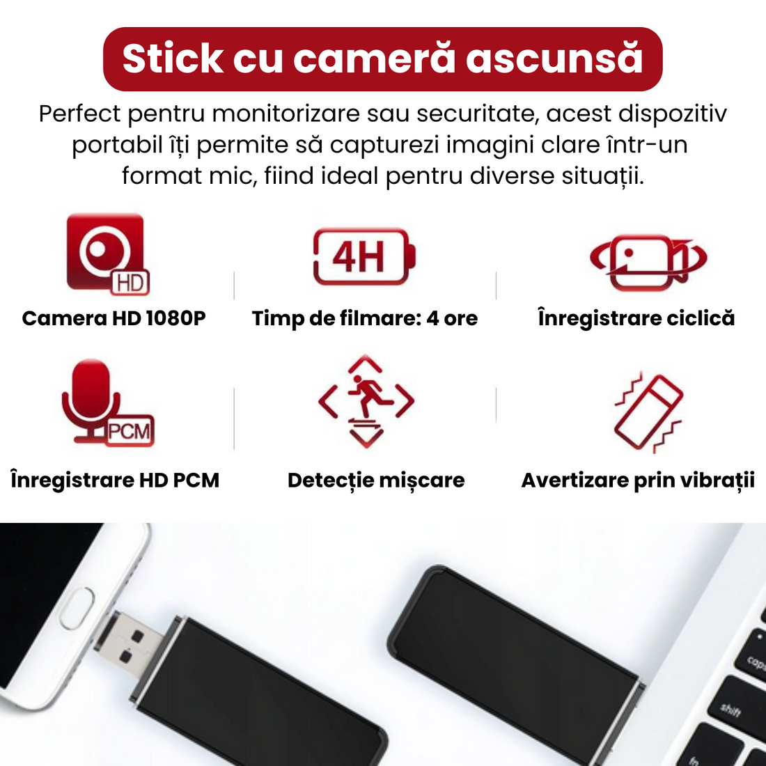 Stick cu camera ascunsa, rezolutie 1080P, detectie miscare, baterie 500 mAh, inregistrare ciclica, avertizare prin vibratii, timp de filmare 4 ore